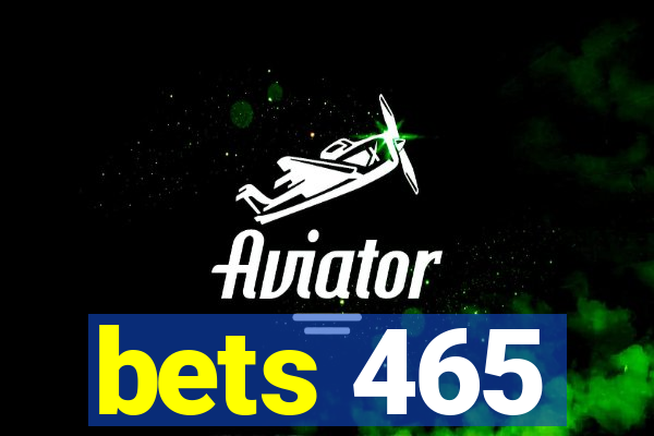 bets 465